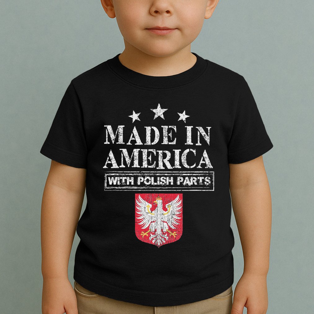 Made In America With Polish Parts Pride Poland Immigra Toddler T-Shirt