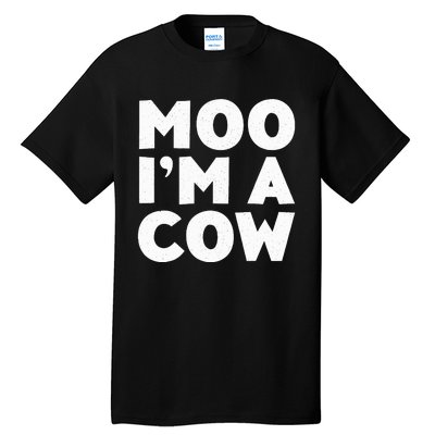 Moo IM A Cow Cow Costume Tall T-Shirt