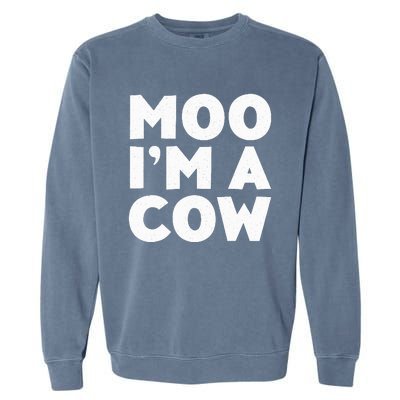 Moo IM A Cow Cow Costume Garment-Dyed Sweatshirt