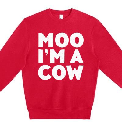 Moo IM A Cow Cow Costume Premium Crewneck Sweatshirt