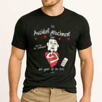 Marcuspork Its Avoidant Attachment Time Lets Fear The Commitment And Ignore Performance Shirt