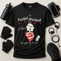 Marcuspork Its Avoidant Attachment Time Lets Fear The Commitment And Ignore Performance Shirt
