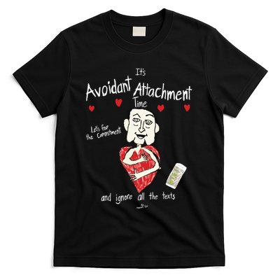 Marcuspork Its Avoidant Attachment Time Lets Fear The Commitment And Ignore T-Shirt