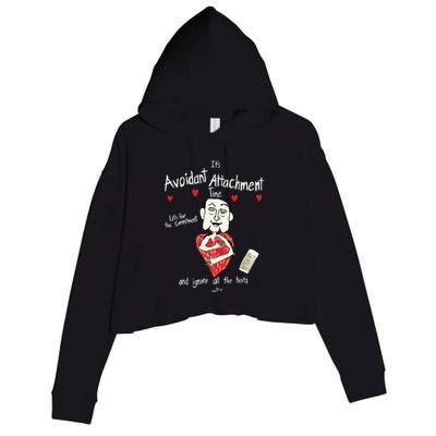 Marcuspork Its Avoidant Attachment Time Lets Fear The Commitment And Ignore Crop Fleece Hoodie