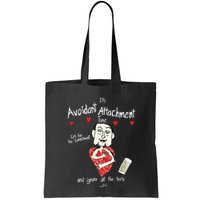 Marcuspork Its Avoidant Attachment Time Lets Fear The Commitment And Ignore Bag