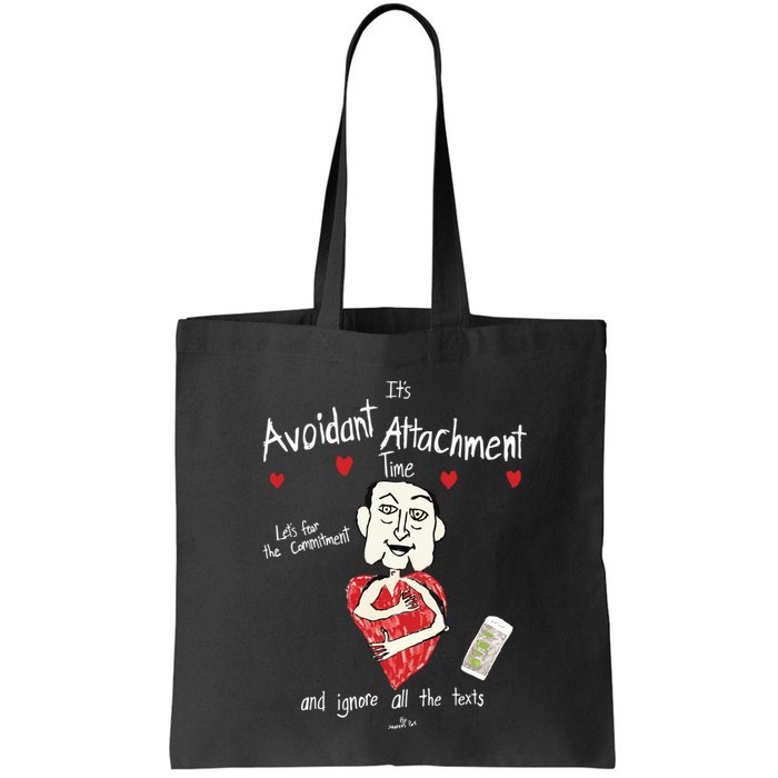 Marcuspork Its Avoidant Attachment Time Lets Fear The Commitment And Ignore Bag