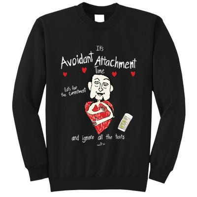 Marcuspork Its Avoidant Attachment Time Lets Fear The Commitment And Ignore Tall Sweatshirt