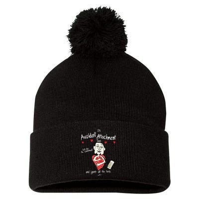 Marcuspork Its Avoidant Attachment Time Lets Fear The Commitment And Ignore Pom Pom 12in Knit Beanie