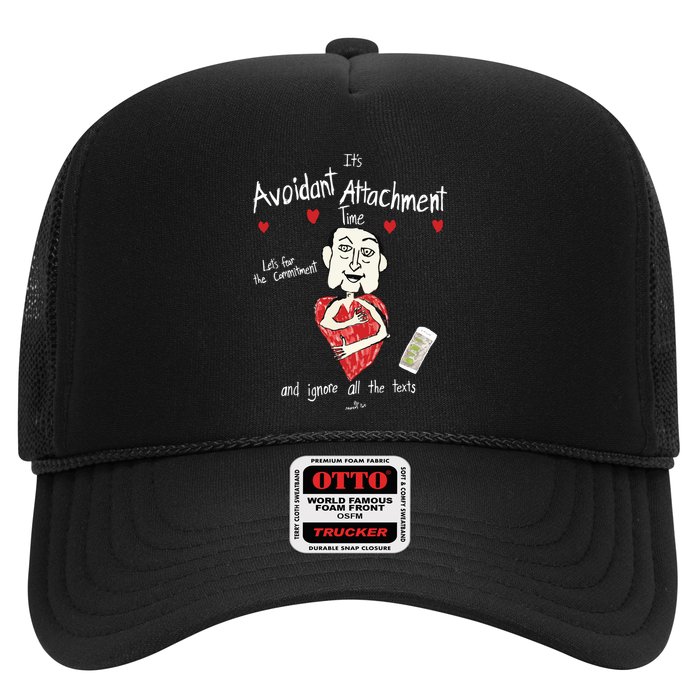 Marcuspork Its Avoidant Attachment Time Lets Fear The Commitment And Ignore Trucker Hat