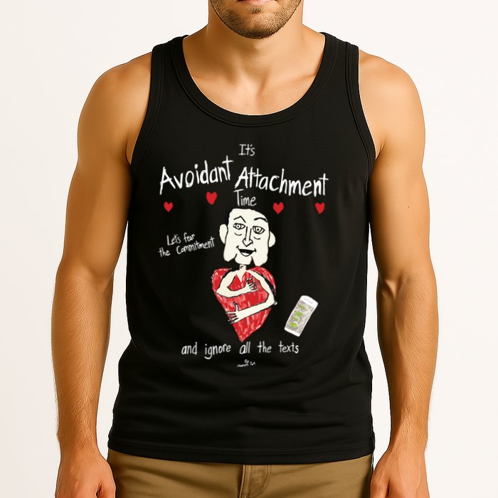 Marcuspork Its Avoidant Attachment Time Lets Fear The Commitment And Ignore Tank Top