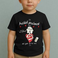 Marcuspork Its Avoidant Attachment Time Lets Fear The Commitment And Ignore Toddler T-Shirt
