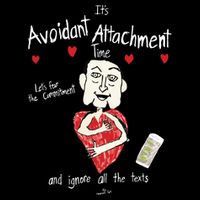 Marcuspork Its Avoidant Attachment Time Lets Fear The Commitment And Ignore Toddler T-Shirt