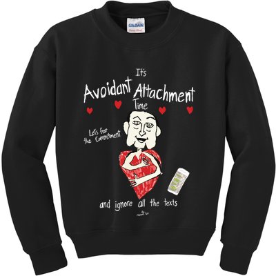 Marcuspork Its Avoidant Attachment Time Lets Fear The Commitment And Ignore Kids Sweatshirt