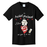 Marcuspork Its Avoidant Attachment Time Lets Fear The Commitment And Ignore Kids T-Shirt