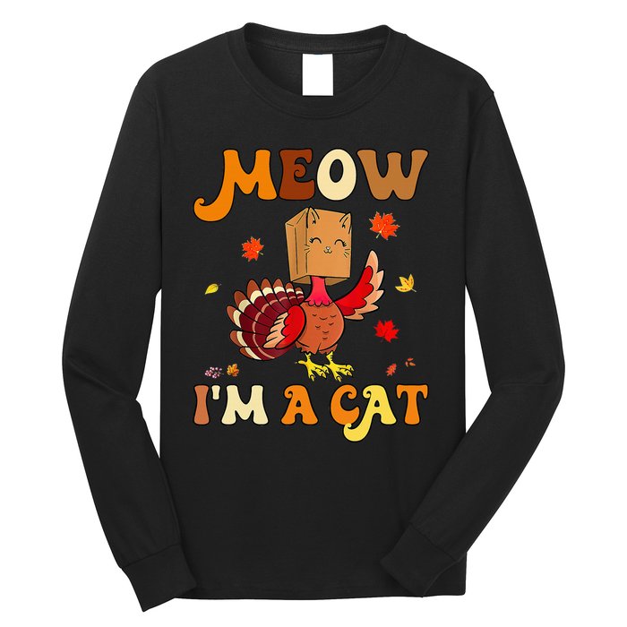 Meow I'm A Cat Retro Turkey happy Thanksgiving Long Sleeve Shirt