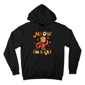 Meow I'm A Cat Retro Turkey happy Thanksgiving Tall Hoodie