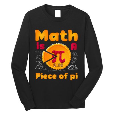 Math is a Piece of Pie happy pi day mathematic math teacher Long Sleeve Shirt