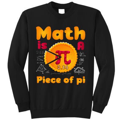 Math is a Piece of Pie happy pi day mathematic math teacher Sweatshirt