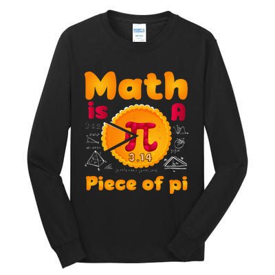 Math is a Piece of Pie happy pi day mathematic math teacher Tall Long Sleeve T-Shirt