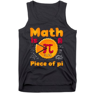 Math is a Piece of Pie happy pi day mathematic math teacher Tank Top