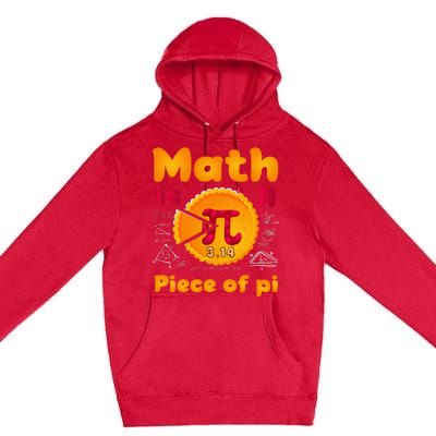 Math is a Piece of Pie happy pi day mathematic math teacher Premium Pullover Hoodie