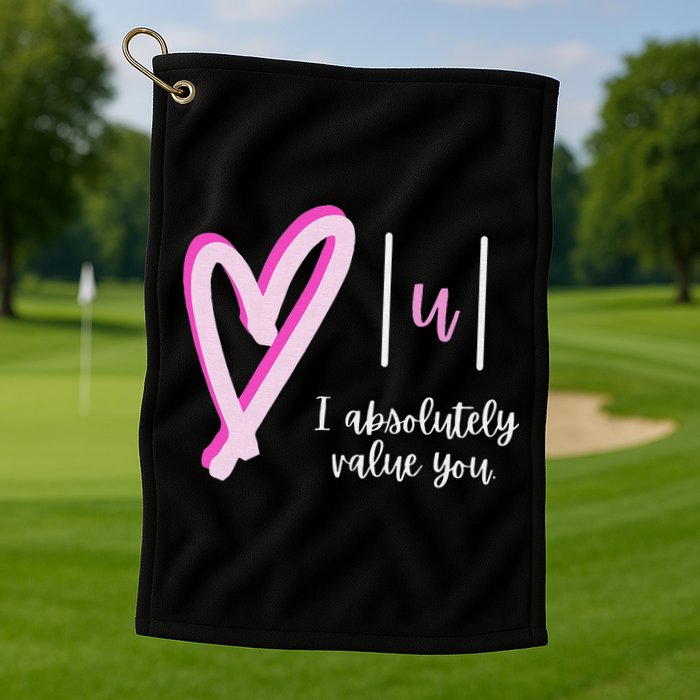 Math I Absolutely Value You Valentine's Day Math Teacher Golf Towel
