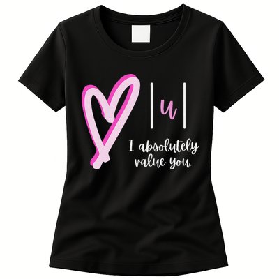 Math I Absolutely Value You Valentine's Day Math Teacher Womens T-Shirt