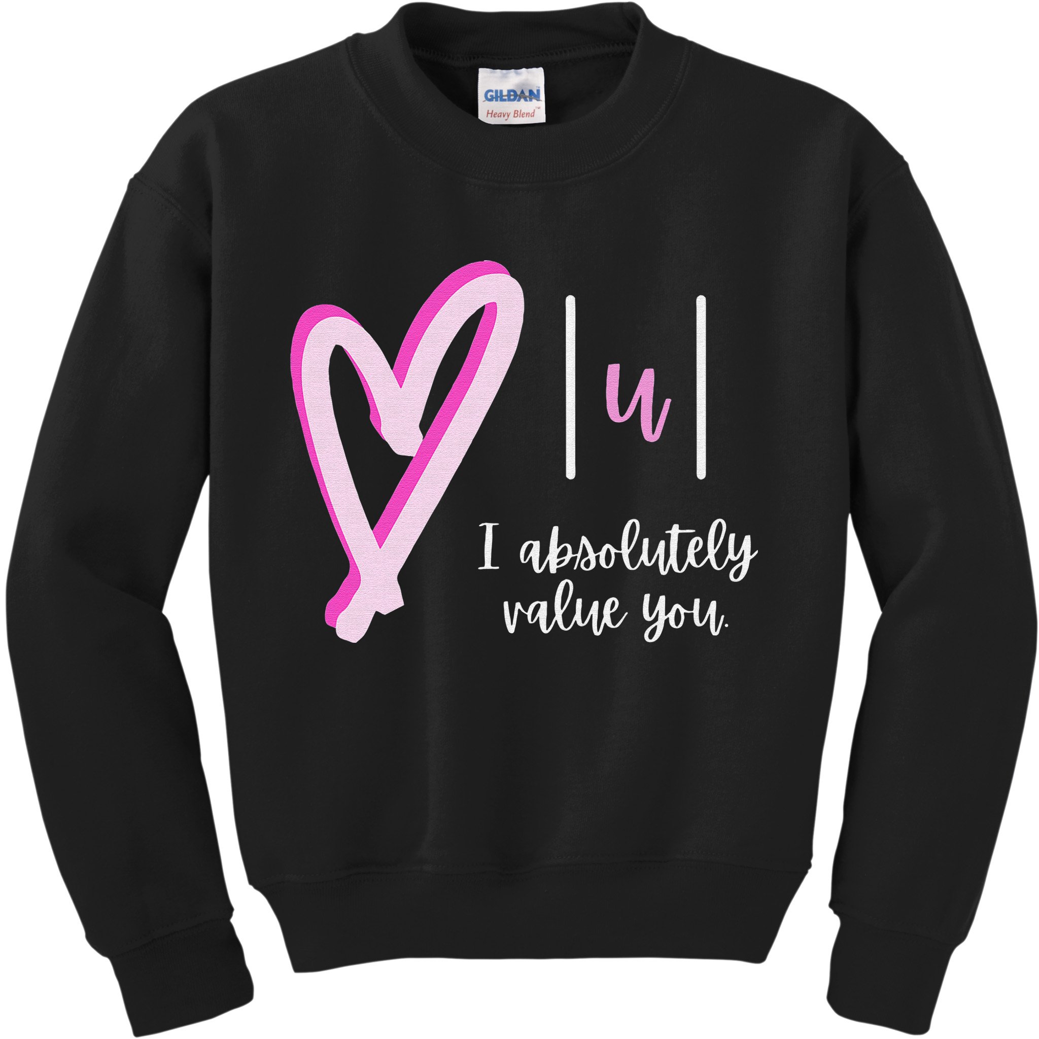 Math I Absolutely Value You Valentine's Day Math Teacher Kids Sweatshirt