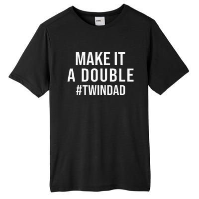 Make It A Double Twin Dad Expecting Twins Baby Announcement Tall Fusion ChromaSoft Performance T-Shirt