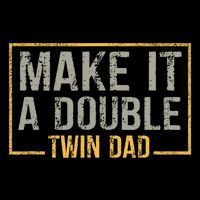 Make It A Double Twin Dad Father Of Twins Expecting Dad Gift Full-Length Apron With Pockets