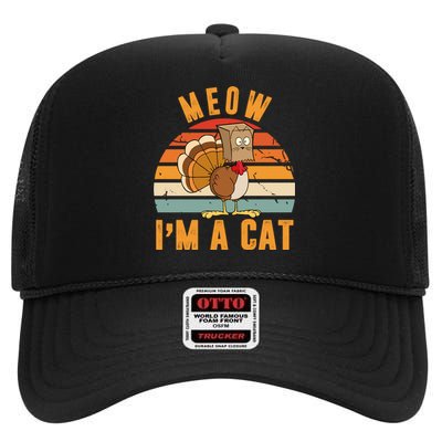 Meow I'm A Cat Retro Sunset Funny Turkey High Crown Mesh Back Trucker Hat