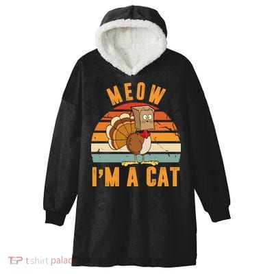 Meow I'm A Cat Retro Sunset Funny Turkey Hooded Wearable Blanket