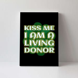 Me I'm A Living Donor St. Patrick's Organ Donor Canvas