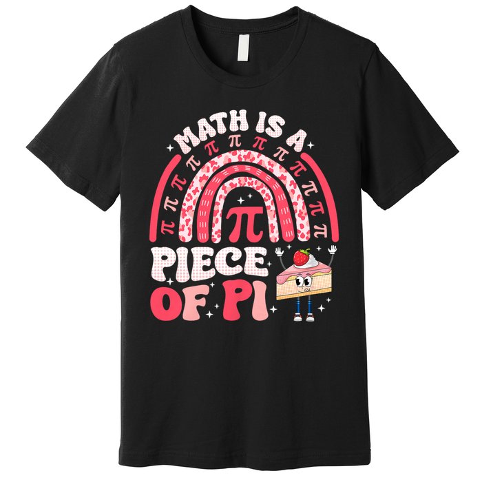 Math is a Piece of Pie Pi Day Pi 3.14 Symbol Funny Math Pun Premium T-Shirt