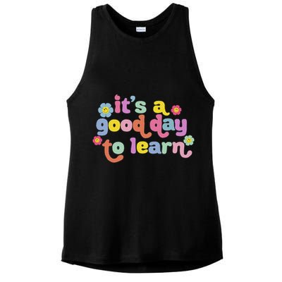  Motivational It's A Good Day To Learn Teacher Ladies PosiCharge Tri-Blend Wicking Tank