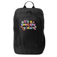  Motivational It's A Good Day To Learn Teacher City Backpack