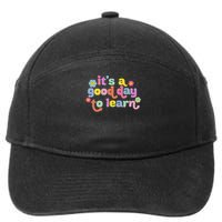  Motivational It's A Good Day To Learn Teacher 7-Panel Snapback Hat
