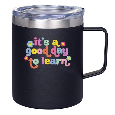  Motivational It's A Good Day To Learn Teacher 12oz Stainless Steel Coffee Mug