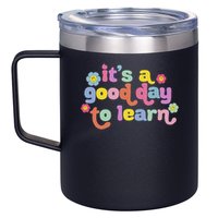  Motivational It's A Good Day To Learn Teacher 12oz Stainless Steel Coffee Mug