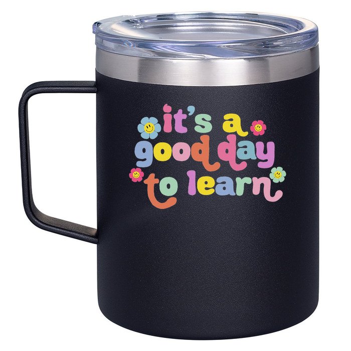  Motivational It's A Good Day To Learn Teacher 12oz Stainless Steel Coffee Mug