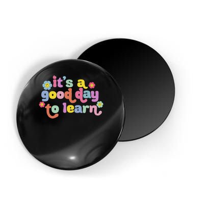  Motivational It's A Good Day To Learn Teacher Magnet
