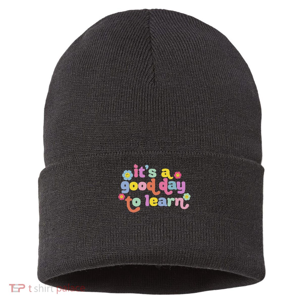  Motivational It's A Good Day To Learn Teacher Sustainable Knit Beanie