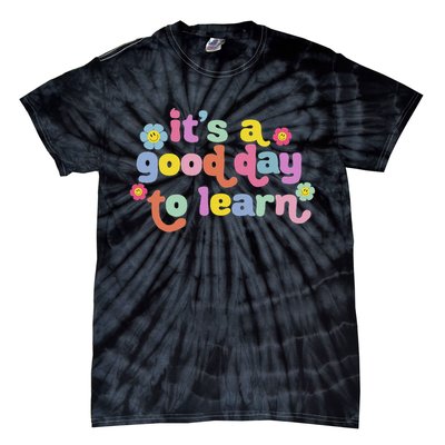  Motivational It's A Good Day To Learn Teacher Tie-Dye T-Shirt