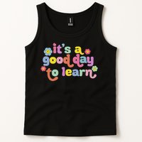  Motivational It's A Good Day To Learn Teacher Tank Top