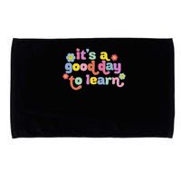  Motivational It's A Good Day To Learn Teacher Microfiber Hand Towel