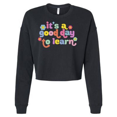  Motivational It's A Good Day To Learn Teacher Cropped Pullover Crew