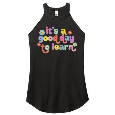  Motivational It's A Good Day To Learn Teacher Women's Perfect Tri Rocker Tank
