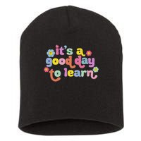  Motivational It's A Good Day To Learn Teacher Short Acrylic Beanie