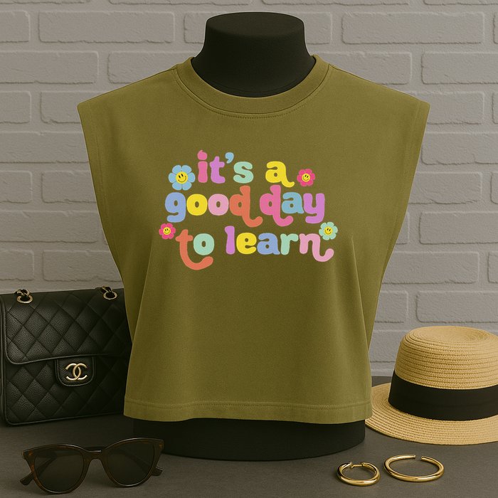  Motivational It's A Good Day To Learn Teacher Garment-Dyed Women's Muscle Tee