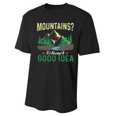 Mountains ? It's Always A Good Idea Camping Vintage Performance Sprint T-Shirt